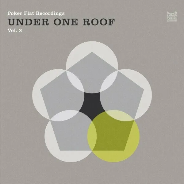 Various Artists - Under One Roof, Vol. 3 [Poker Flat Recordings]