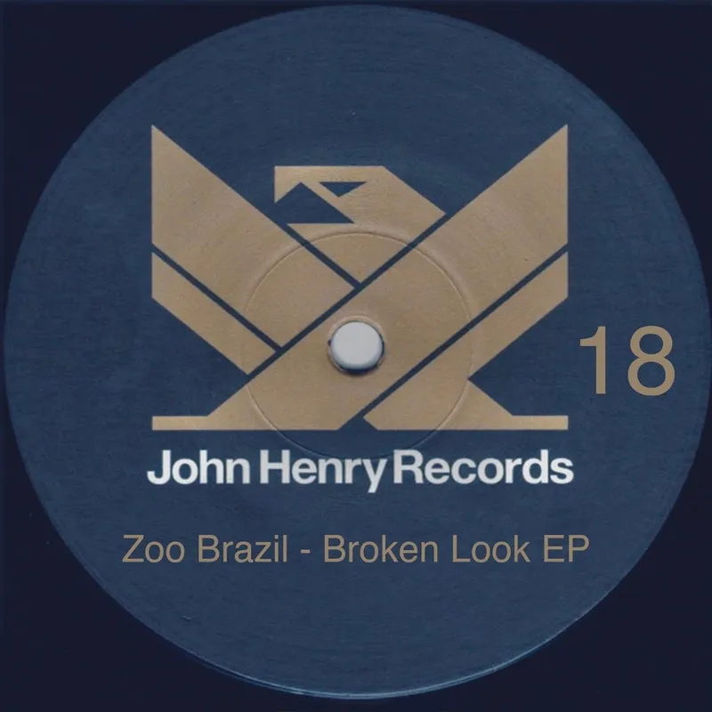 Zoo Brazil - Broken Look - EP [John Henry Records]