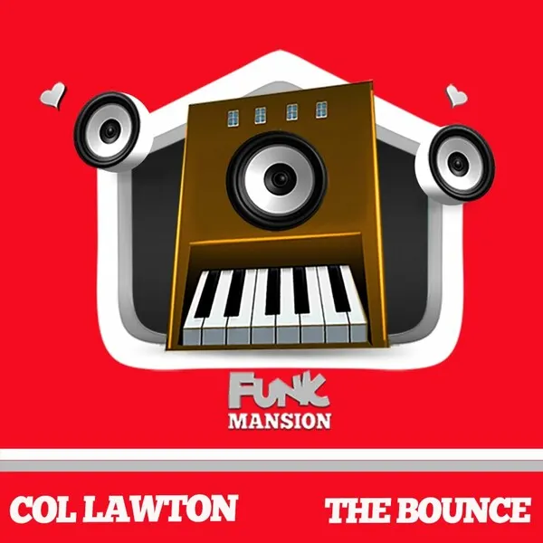col lawton - The Bounce [Funk Mansion]
