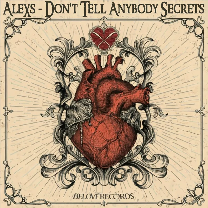 AleXs - Don't Tell Anybody Secrets [BeLove]