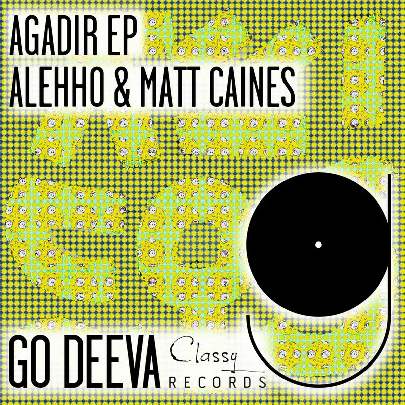 Alehho, Matt Caines - Agadir Ep [Go Deeva Records]