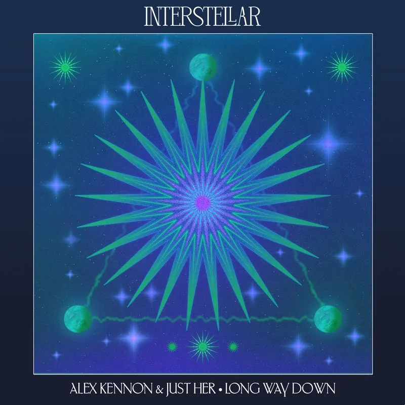 Alex Kennon, Just Her - Long Way Down [Interstellar Recordings (Insomniac)]