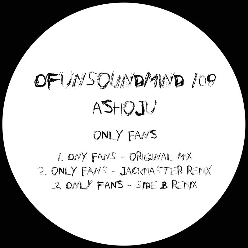 Ashoju - Only Fans (Original) [Of Unsound Mind]