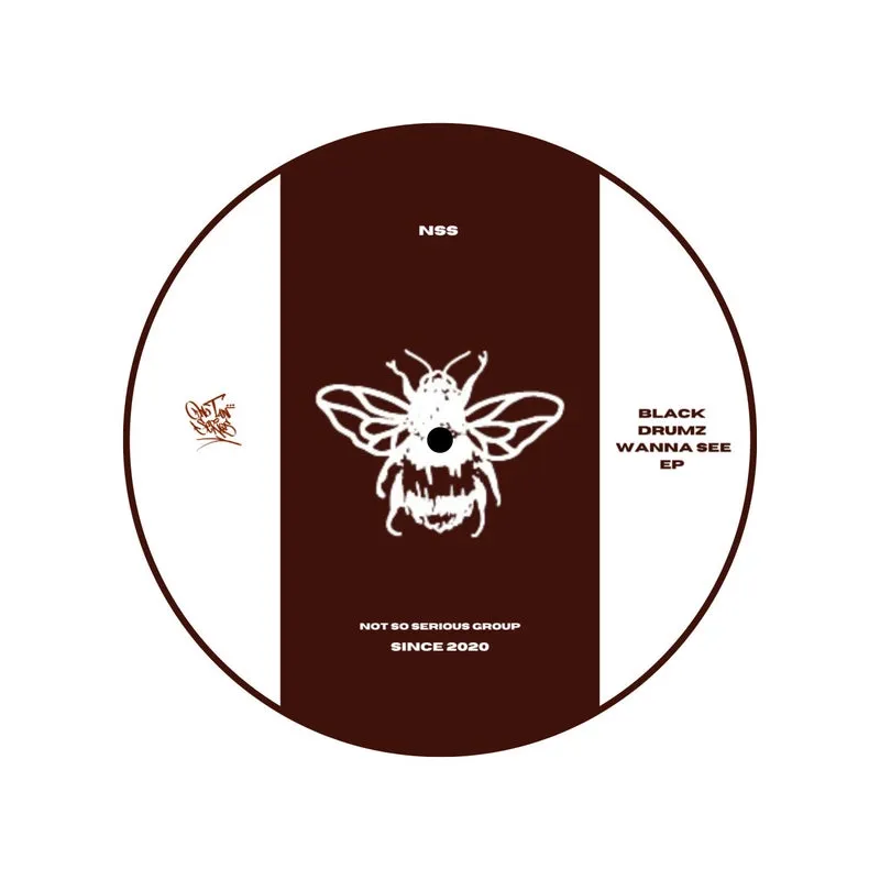 Black Drumz - Wanna See EP [Not So Serious]