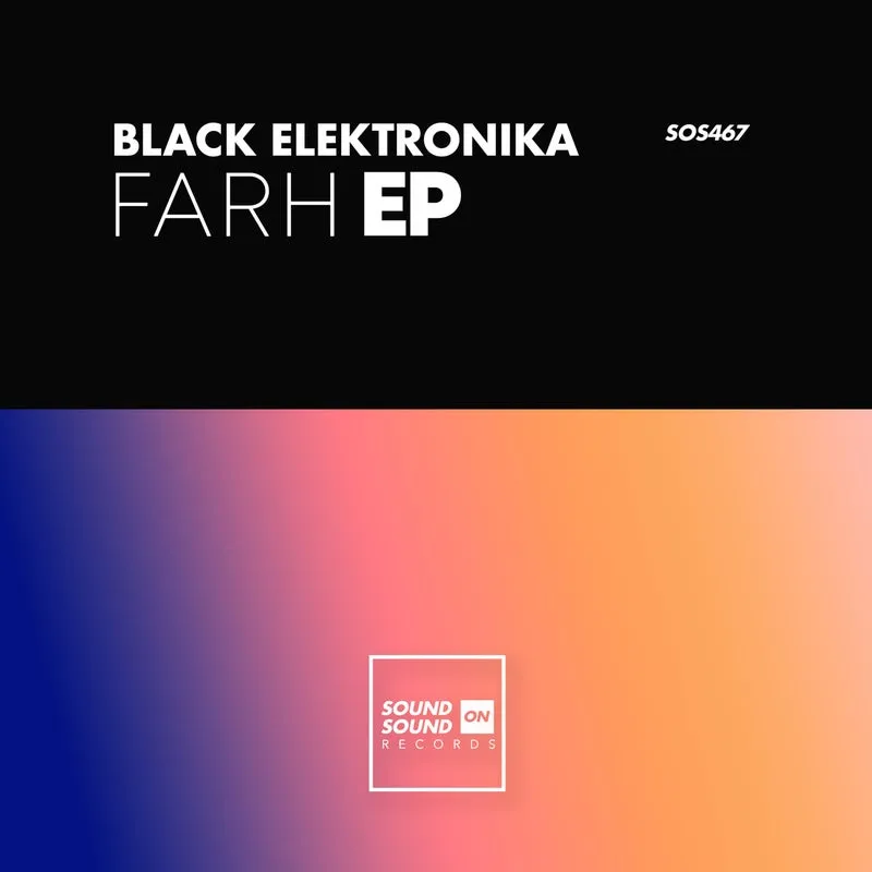 Black Elektronika, Roberto Crescenti - Farh [Sound On Sound]