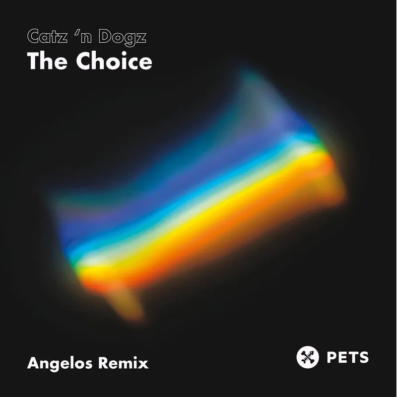 Catz 'n Dogz - The Choice [Pets Recordings]
