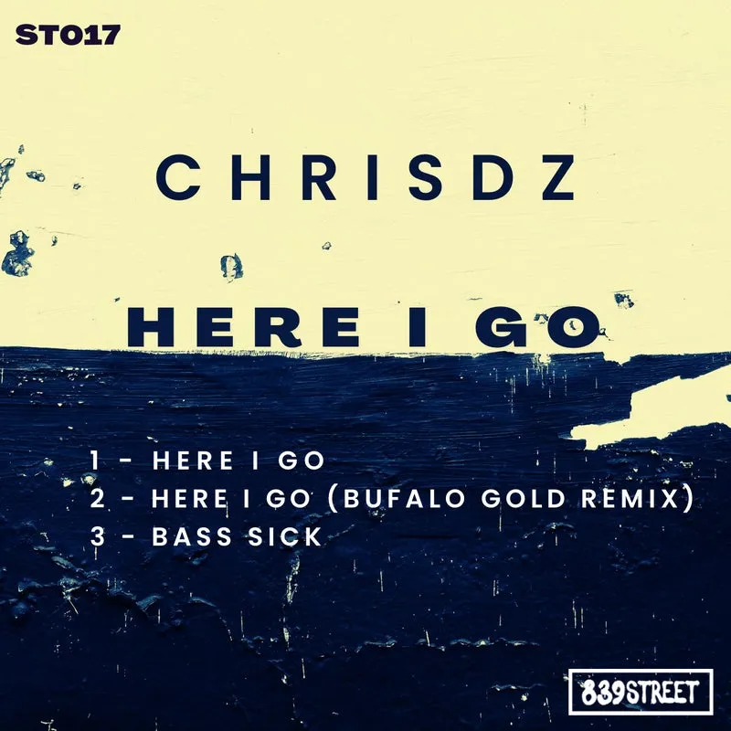 ChrisDZ - Here I Go [839 Street]