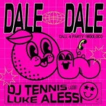 DJ Tennis, Luke Alessi - Dale Dale (Extended) [Life And Death]