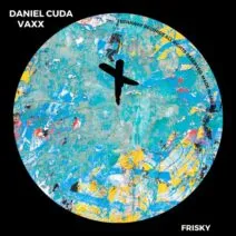 Daniel Cuda, Vaxx - Frisky [Techaway Records]