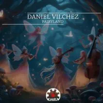 Daniel Vilchez – FairyLand