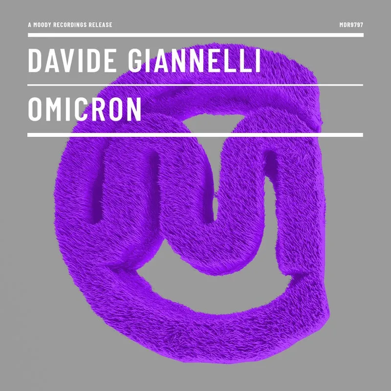 Davide Giannelli - Omicron [Moody Recordings]