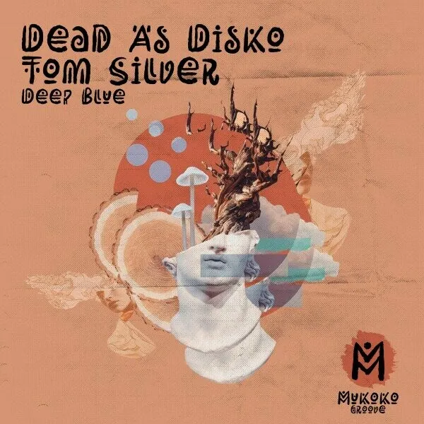 Dead As Disko, Tom Silver - Deep Blue [Mukoko Groove]