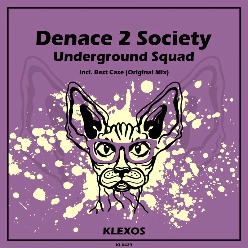 Denace 2 Society - Underground Squad [Klexos Records]