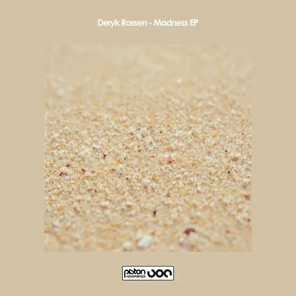 Deryk Rossen - Madness EP [Piston Recordings ]