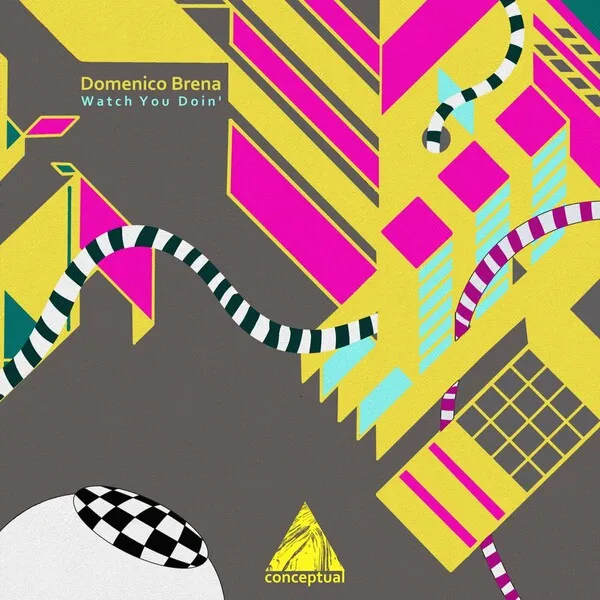 Domenico Brena - Watch You Doin' [Conceptual]