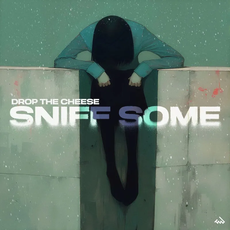 Drop The Cheese - Sniff Some [TurnItUp Muzik]