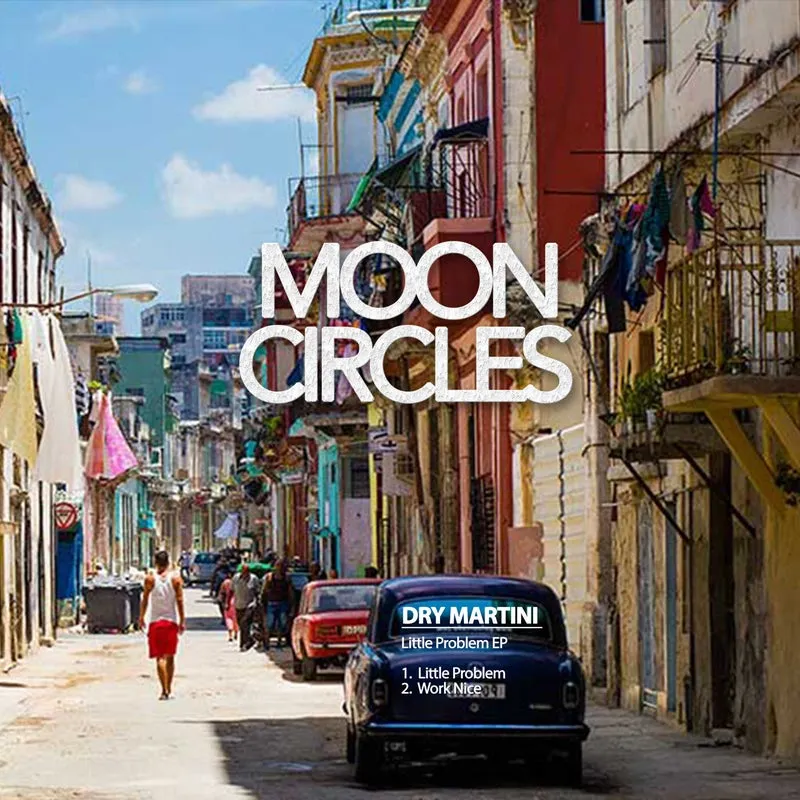 Dry Martini - Little Problem EP [Mooncircles Records]