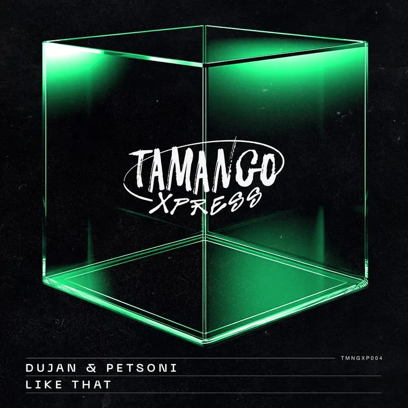 Dujak, Petsoni - Like That [Tamango Xpress]