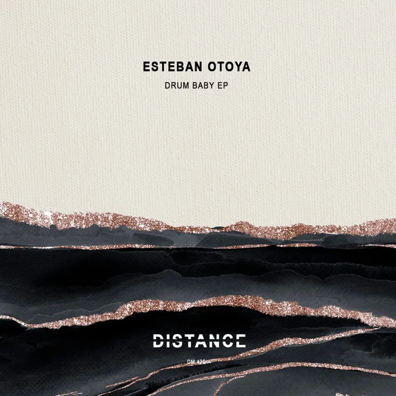 Esteban Otoya - Drum Baby EP [Distance Music]