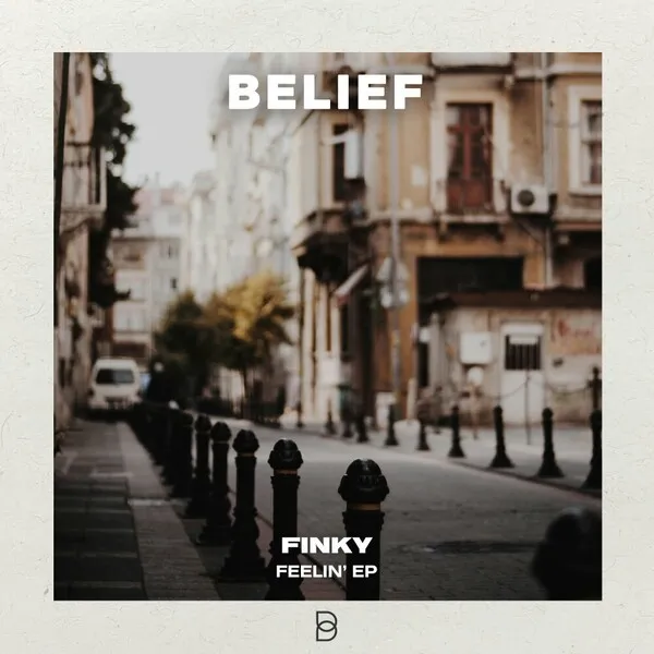 FINKY - Feelin' EP [Belief]