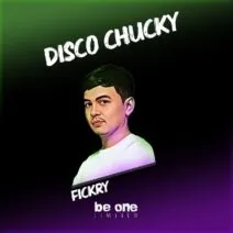 Fickry - Disco Chucky [Be One Limited]