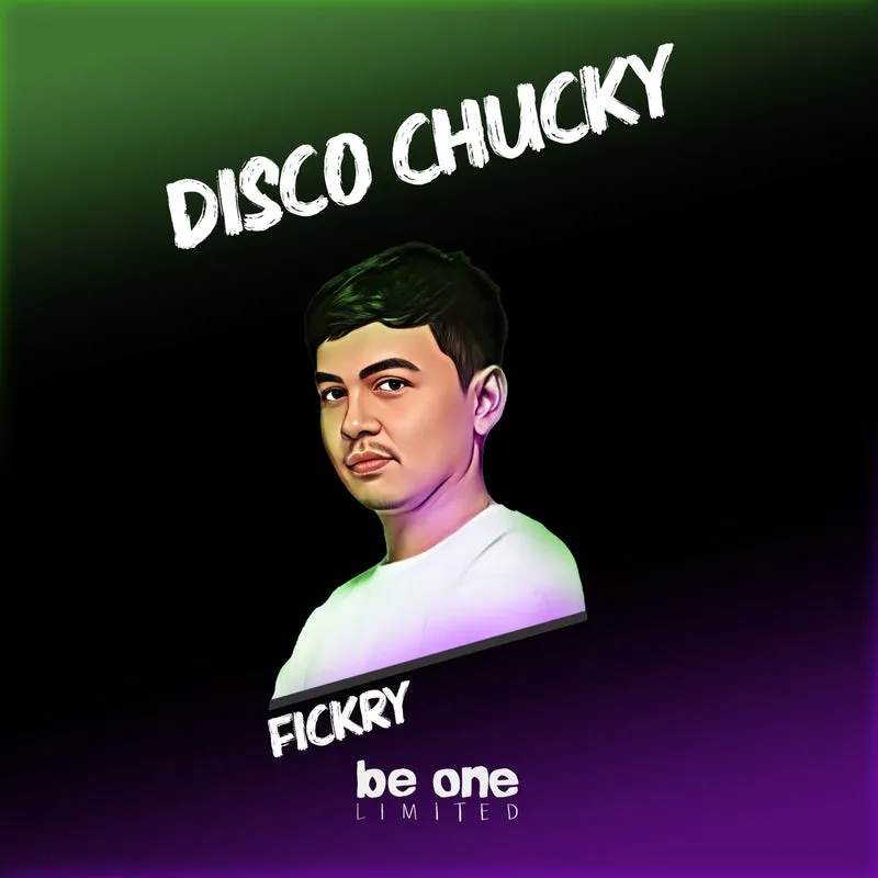 Fickry - Disco Chucky [Be One Limited]