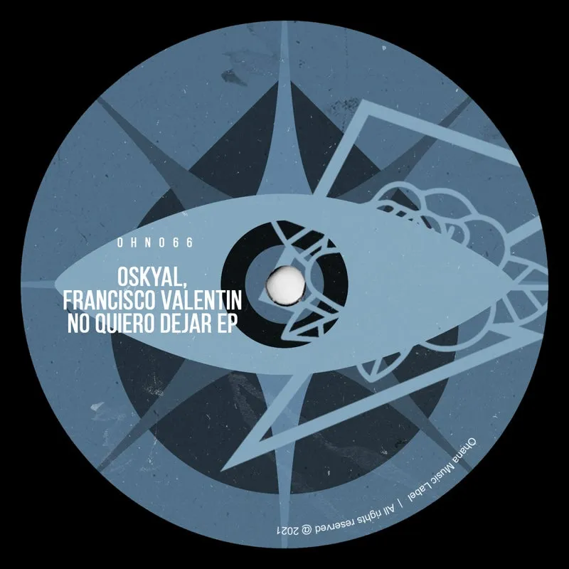 Francisco Valentin, Oskyal - No Quiero Dejar EP [Ohana Music]