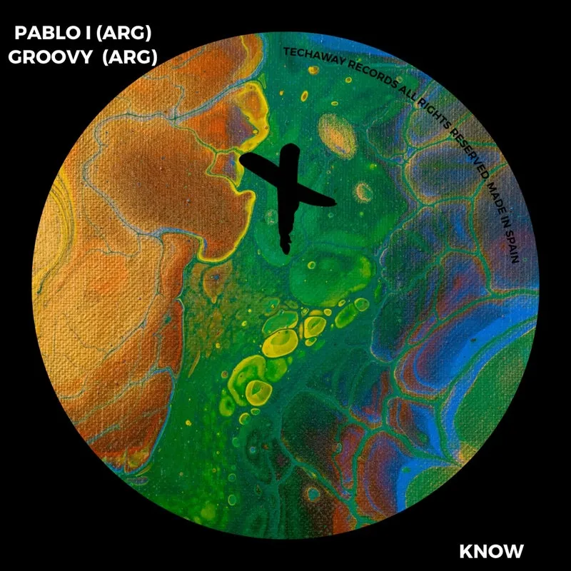 Groovy (ARG), Pablo I (ARG) - KNOW [Techaway Records]