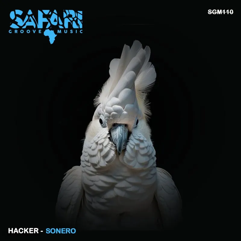 Hacker - Sonero [Safari Groove Music]