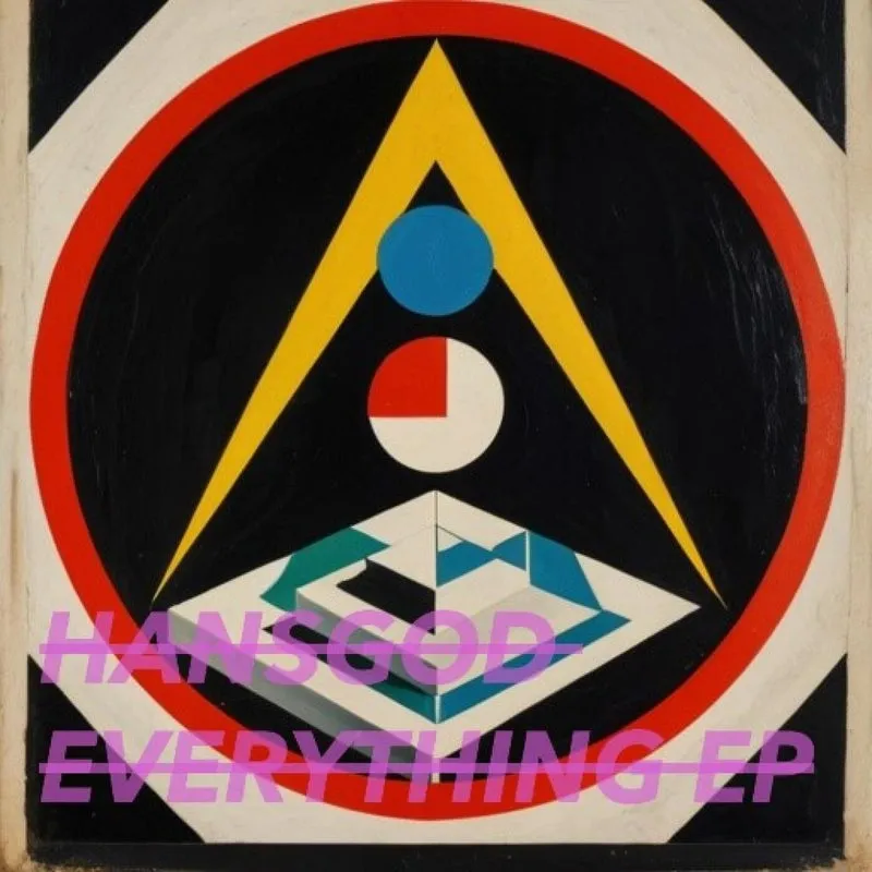 Hansgod - Everything EP [Hooj Choons]