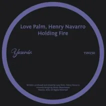 Henry Navarro, Love Palm - Holding Fire [Yesenia]