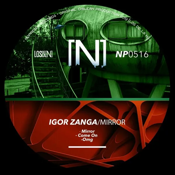 Igor Zanga - Mirror [NOPRESET Records]