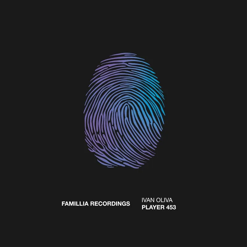 Ivan Oliva - Player 453 [Famillia Recordings]