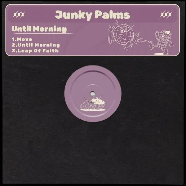 JUNKY PALMS - Until Morning [Junked Groove]