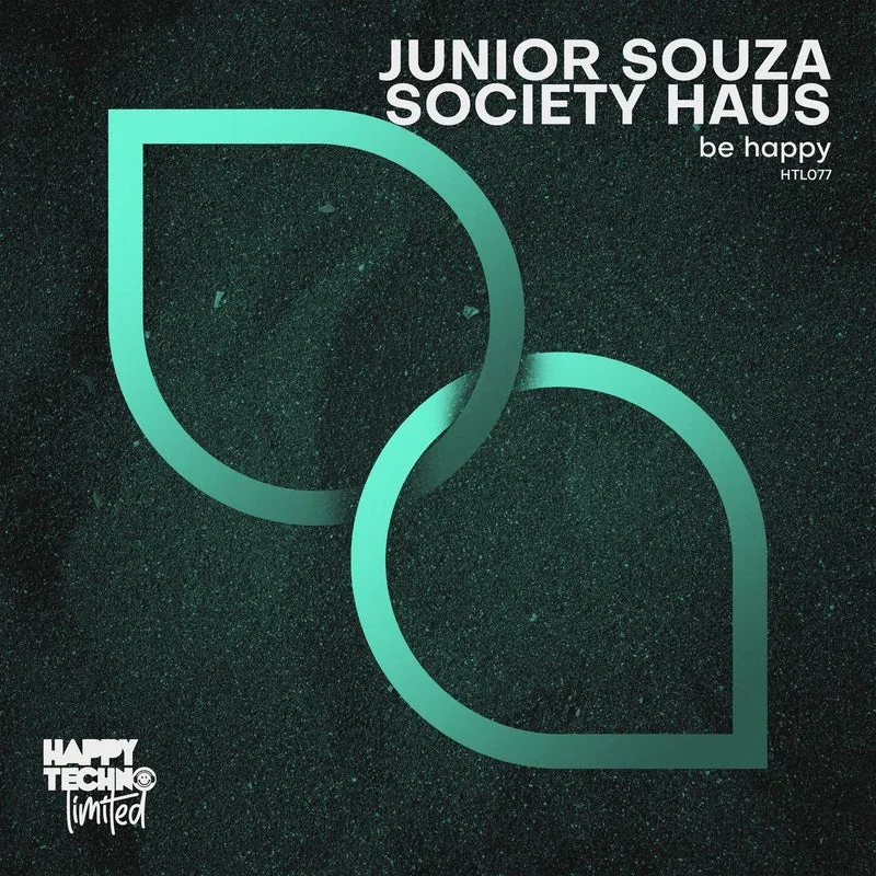 Junior Souza, Society Haus - Be Happy [Happy Techno Limited]