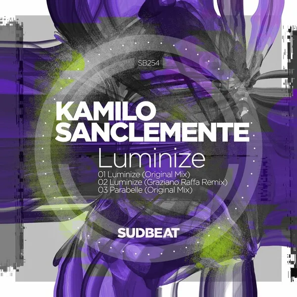Kamilo Sanclemente - Luminize [Sudbeat Music]
