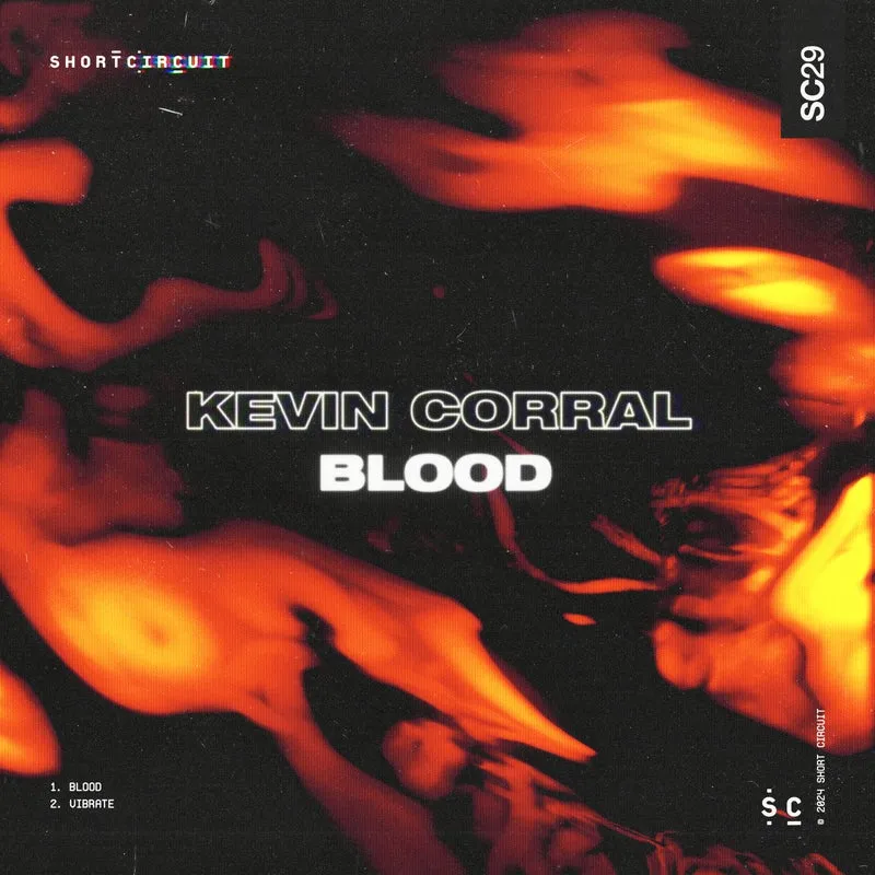 Kevin Corral - Blood EP [Short Circuit]