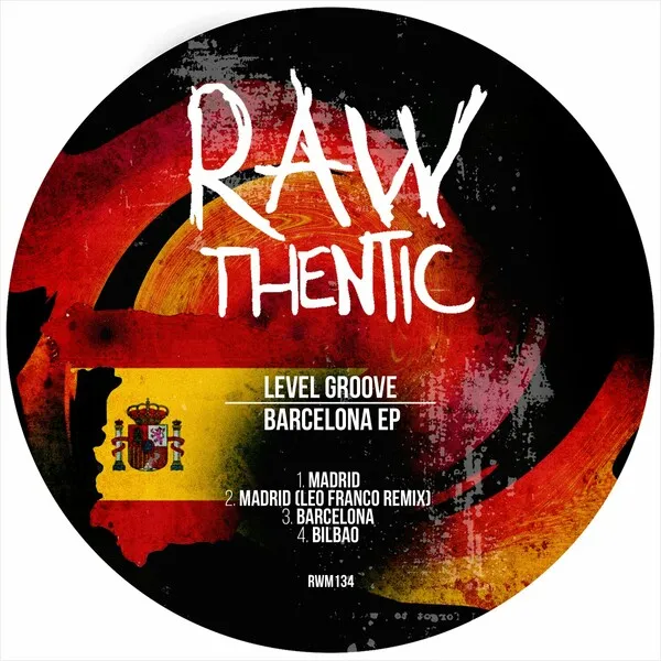 Level Groove - BARCELONA EP [Rawthentic]