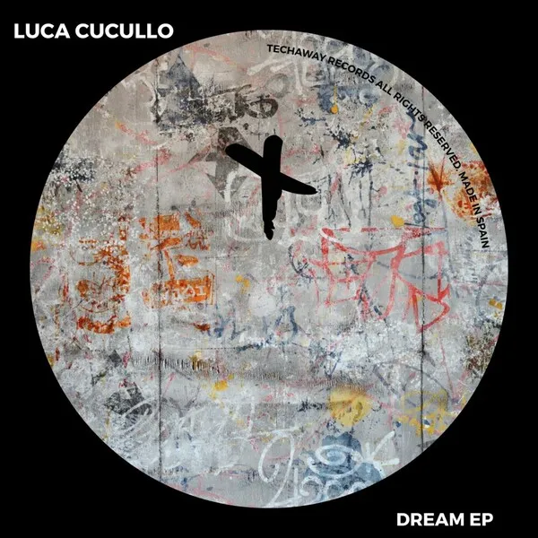 Luca Cucullo - Dream EP [Techaway Records]