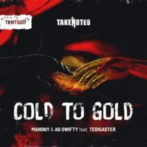 Mahony, AG Swifty, Tedisaster - Cold To Gold [Take Notes]