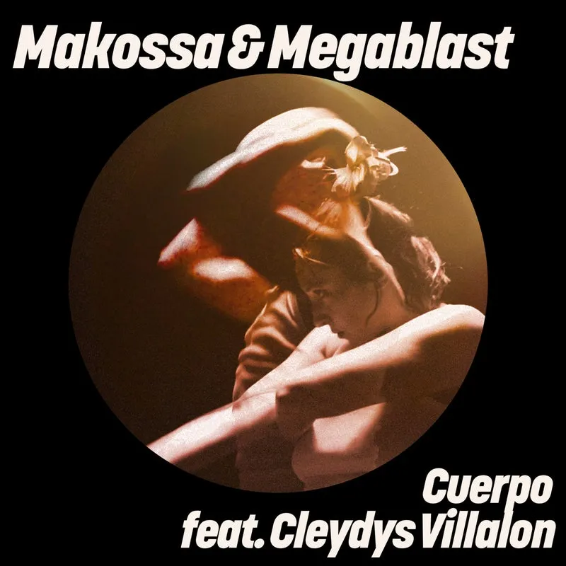 Makossa & Megablast, Cleydys Villalon - Cuerpo [Get Physical Music]