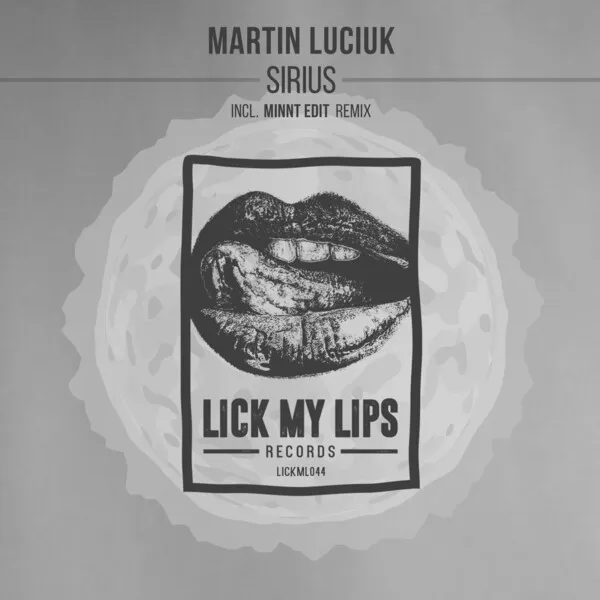 Martin Luciuk - Sirius [Lick My Lips Records]
