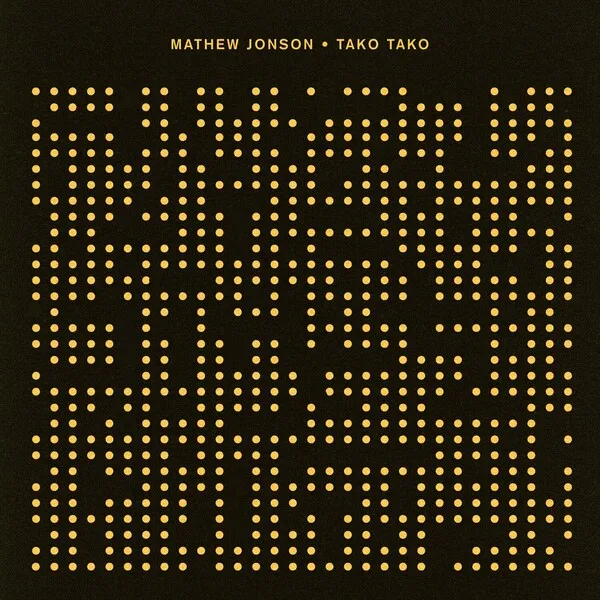 Mathew Jonson - Tako Tako [Crosstown Rebels]