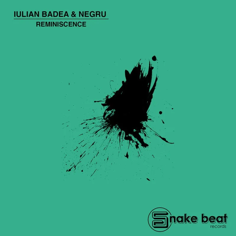 Negru, Iulian Badea - Reminiscence Ep [Snake Beat]