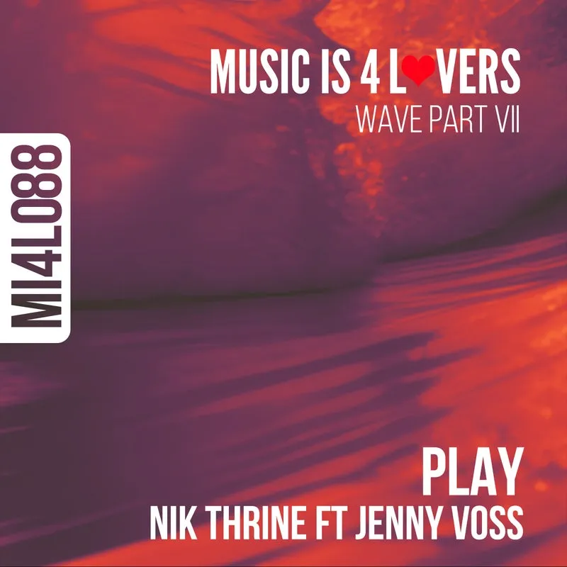 Nik Thrine, Jenny Voss - Play [Music is 4 Lovers]