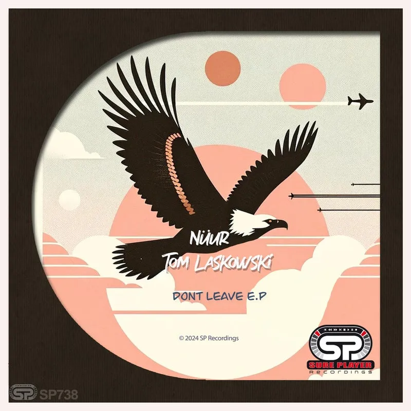 Nüur, Tom Laskowski – Don’t Leave e.p