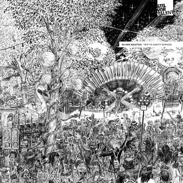 Oliver Koletzki - Trip to Sanity Remixed [Stil Vor Talent Records]