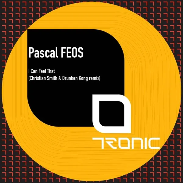 Pascal Feos - I Can Feel That (Remixed) [Tronic]
