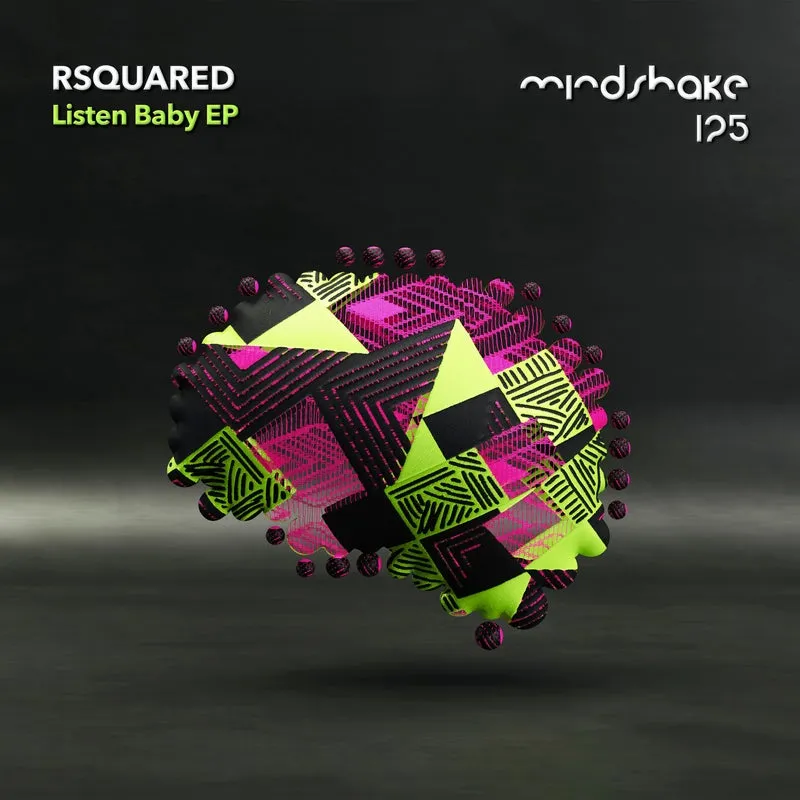 RSquared - Listen Baby EP [Mindshake Records]