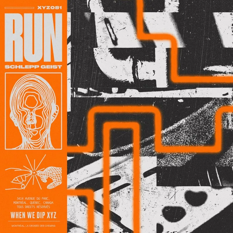 Schlepp Geist - Run [When We Dip XYZ]